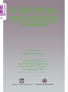 海外直订医药图书Ecogenetics: Genetic Predisposition to Toxic Effects of Chemicals 生态遗传学：化学物质毒性的遗传易感性