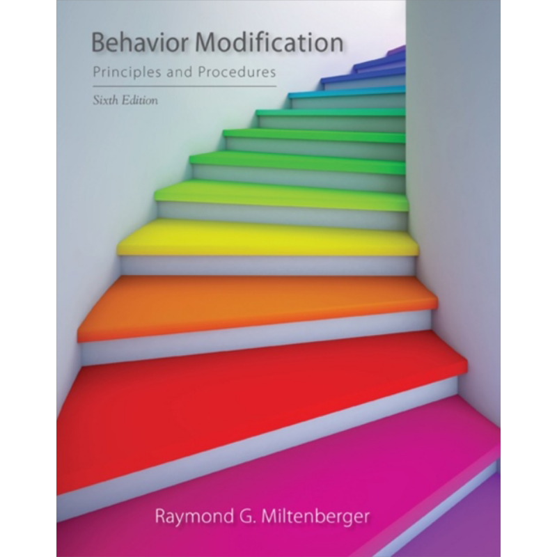 Behavior Modification: Principles and Procedures，6th Edition 英文原版 行为矫正：原理与方法 Miltenberger【中商原版?