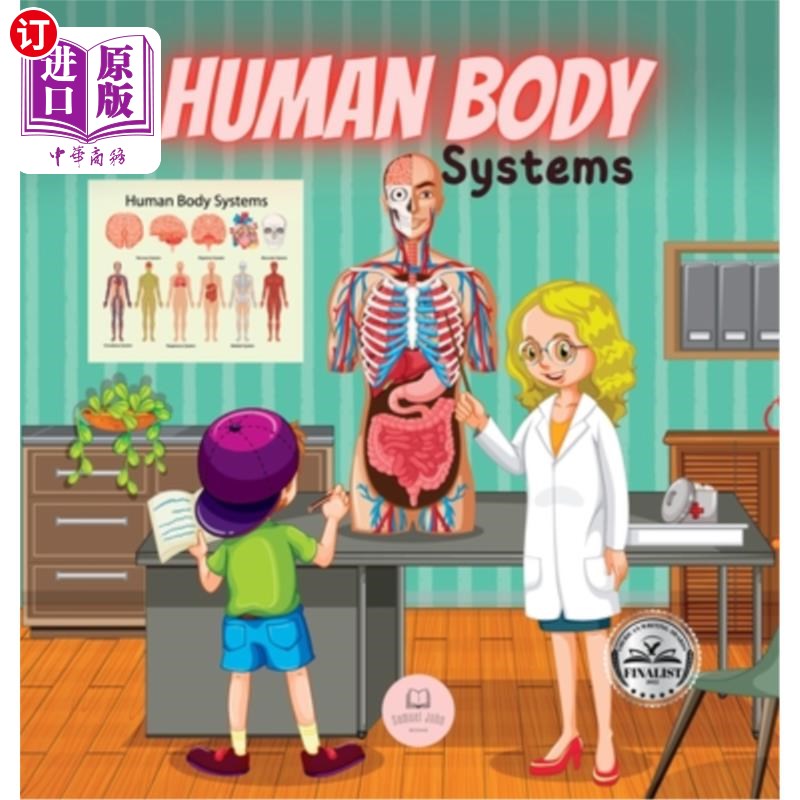 海外直订Human Body Systems for Kids: Learn how they work, what their parts are, what the 儿童人体系统:了解他们是如