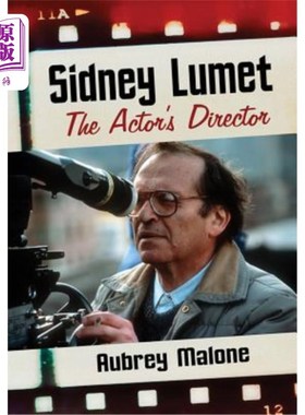 海外直订Sidney Lumet: The Actor's Director Sidney Lumet:演员的导演