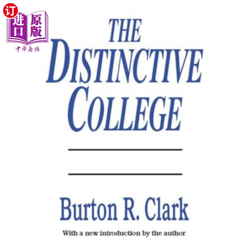 海外直订The Distinctive College: Antioch, Reed, and Swathmore 特色学院:安提阿、里德和斯沃斯莫尔