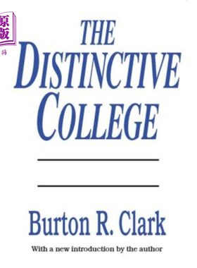 海外直订The Distinctive College: Antioch, Reed, and Swathmore 特色学院:安提阿、里德和斯沃斯莫尔