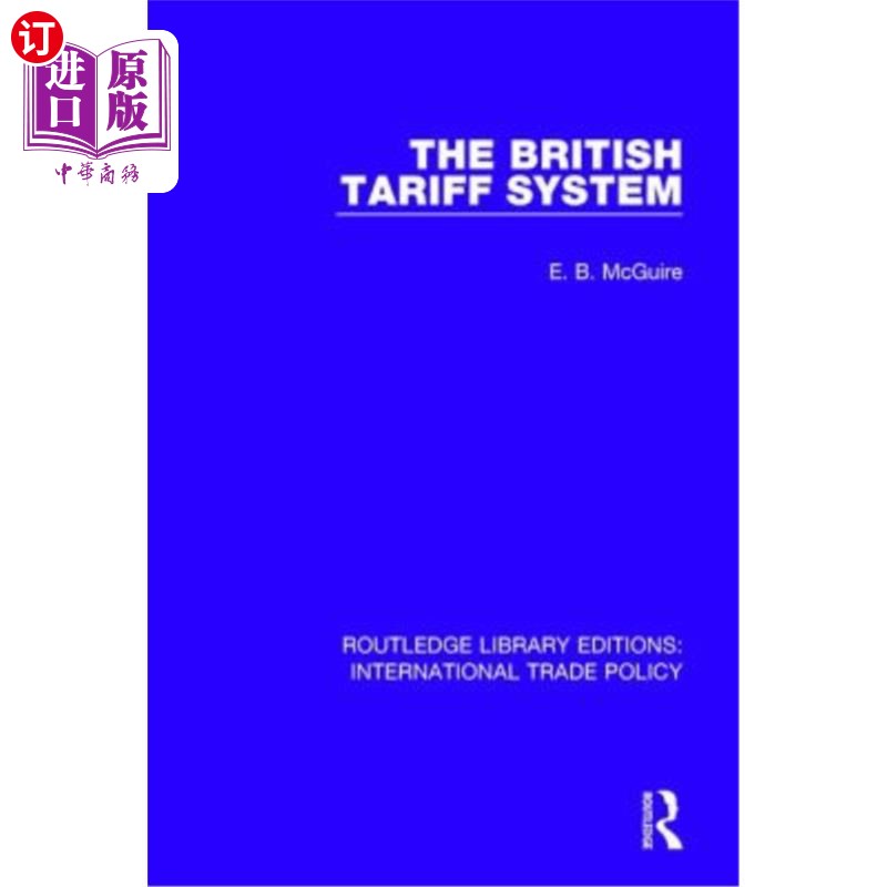 海外直订The British Tariff System英国关税制度