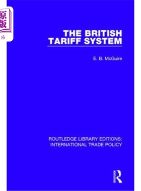 海外直订The British Tariff System 英国关税制度