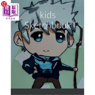 海外直订kids Sketchbook 孩子速写本
