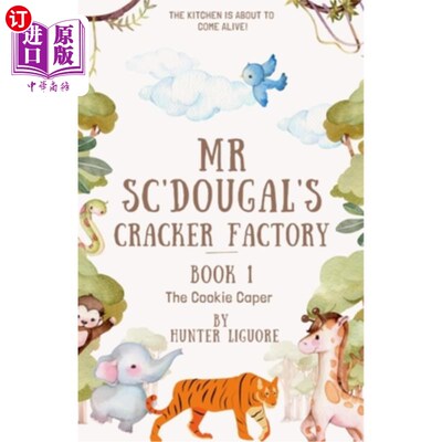 海外直订Mr. Sc'Dougal's Cracker Factory: (The Kitchen is About to Come Alive!) Sc'Dougal先生的饼干工厂:(厨房即将活