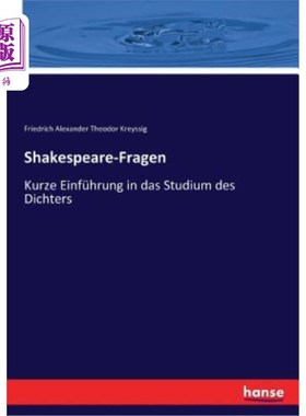 海外直订德语 Shakespeare-Fragen: Kurze Einführung in das Studium des Dichters 莎士比亚·弗拉根