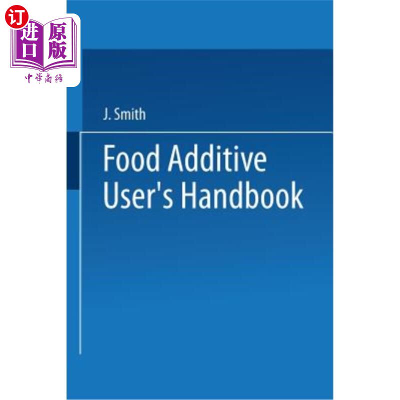 海外直订Food Additive User's Handbook 食品添加剂用户手册