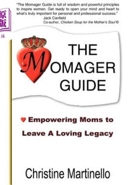 海外直订The Momager Guide: Empowering Moms to Leave a Loving Legacy 《妈妈指南》：让妈妈们留下爱的遗产