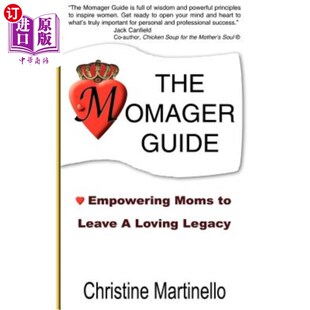 Momager 海外直订The Loving ：让妈妈们留下爱 Empowering 妈妈指南 Guide 遗产 Moms Legacy Leave