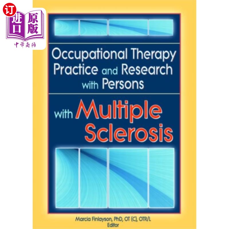 海外直订医药图书Occupational Therapy Practice and Research with ... 多发性硬化症患者的职业治疗实践与研究
