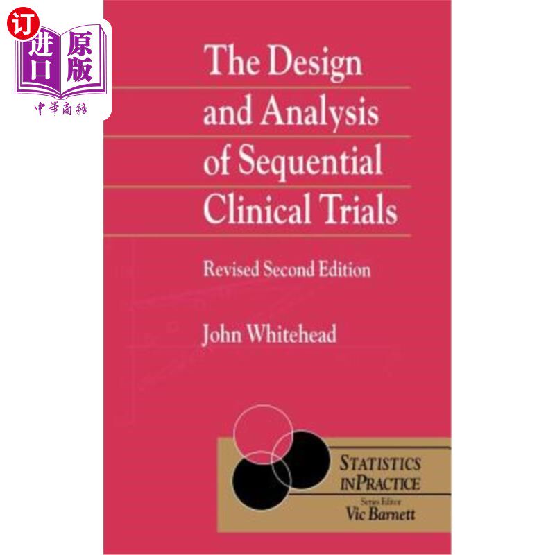 海外直订The Design and Analysis of Sequential Clinical Trials 序贯临床试验的设计与分析