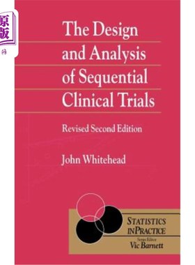 海外直订The Design and Analysis of Sequential Clinical Trials 序贯临床试验的设计与分析