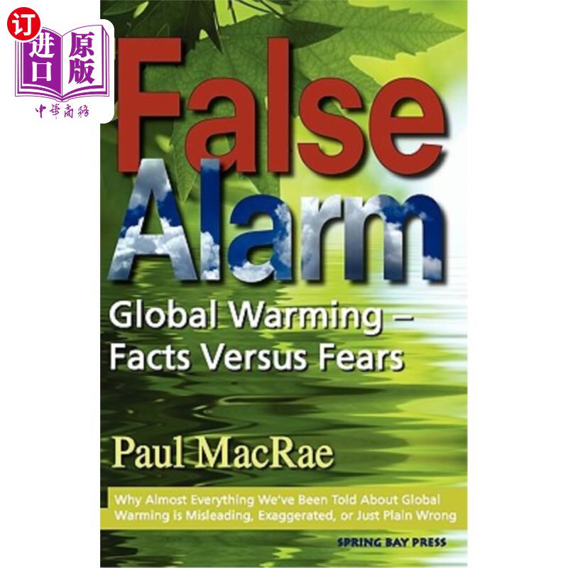 海外直订False Alarm: Global Warming Facts Versus Fears 虚假警报:全球变暖的事实与恐惧