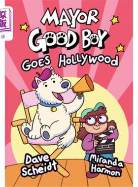 海外直订Mayor Good Boy Goes Hollywood: (A Graphic Novel) 好男孩市长走进好莱坞:(漫画小说)