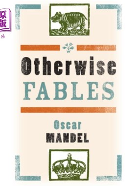 海外直订Otherwise Fables: Gobble-Up Stories/Chi-Po and the Sorcerer/The History of Sigis 《寓言:吞食的故事》/《智宝