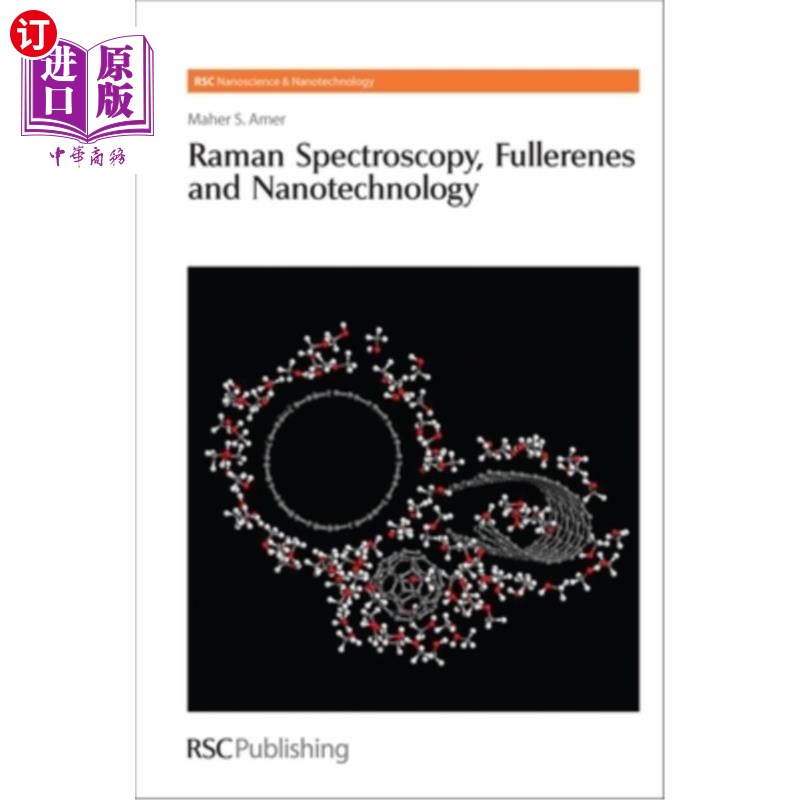 海外直订Raman Spectroscopy, Fullerenes and Nanotechnology 拉曼光谱、富勒烯和纳米技术