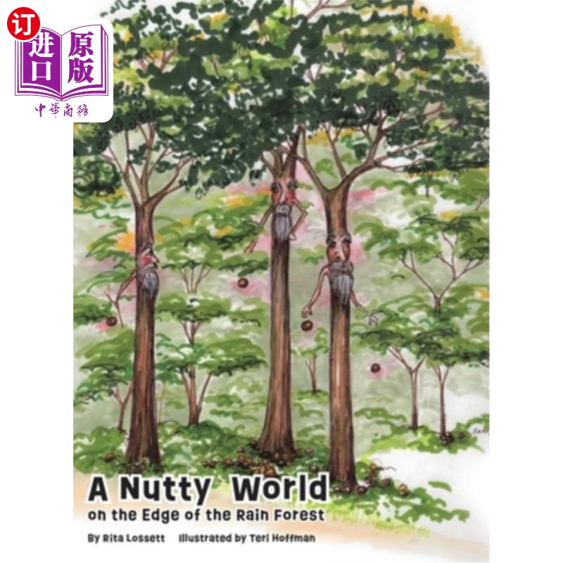 海外直订A Nutty World on the Edge of the Rain Forest热带雨林边缘的疯狂世界