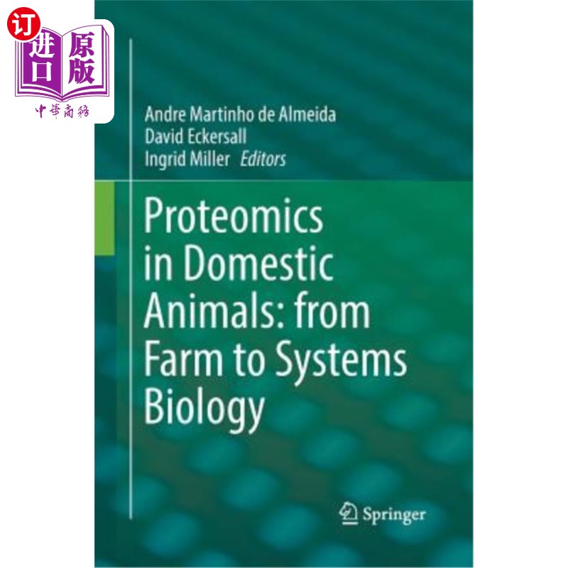 海外直订Proteomics in Domestic Animals: From Farm to Systems Biology 家畜蛋白质组学:从农场到系统生物学