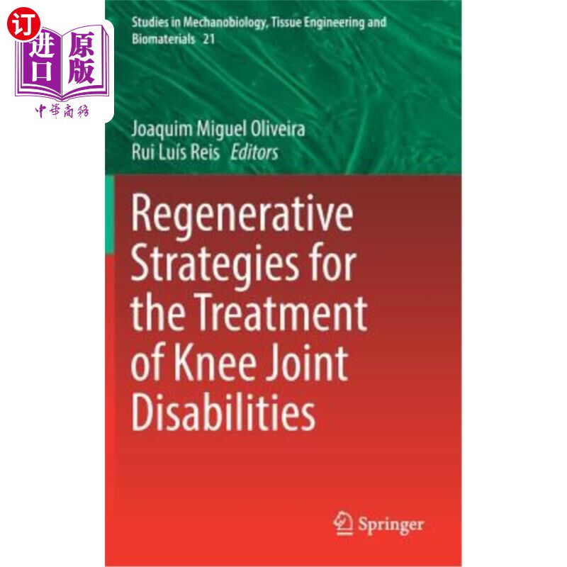 海外直订Regenerative Strategies for the Treatment of Knee Joint Disabilities 膝关节残疾的再生治疗策略