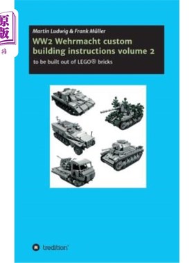 海外直订Ww2 Wehrmacht Custom Building Instructions Volume 2 WW2 Wehrmacht定制建筑说明第2卷