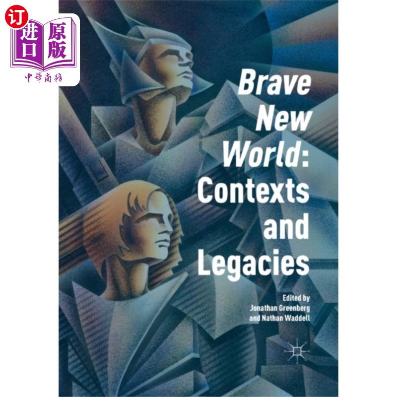 海外直订'Brave New World': Contexts and Legacies 《美丽新世界》:背景与遗产图片