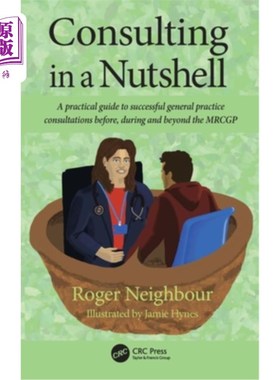 海外直订医药图书Consulting in a Nutshell: A Practical Guide to Successful General Practice Consu 简而言之:在