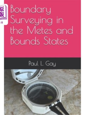 海外直订Boundary Surveying in the Metes and Bounds States 米州和边界州的边界测量