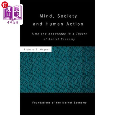 海外直订Mind, Society, and Human Action: Time and Knowledge in a Theory of Social Econom 心灵、社会与人类行为:社会