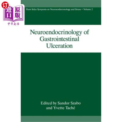海外直订医药图书Neuroendocrinology of Gastrointestinal Ulceration 胃肠溃疡的神经内分泌学