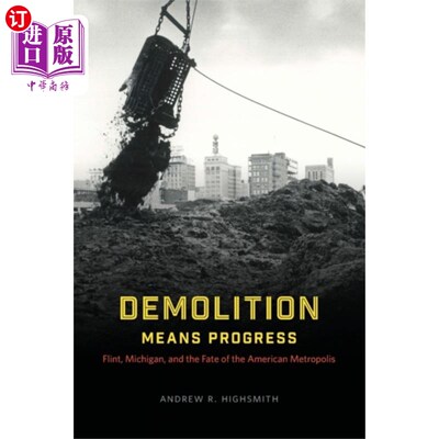海外直订Demolition Means Progress 拆除意味着进步