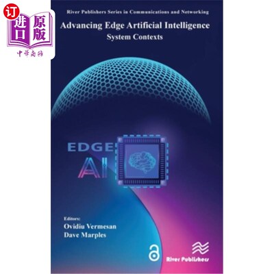 海外直订Advancing Edge Artificial Intelligence: System Contexts Advancing Edge Artificial Intellige