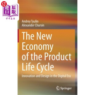 海外直订The New Economy of the Product Life Cycle: Innovation and Design in the Digital 产品生命周期的新经济:数字