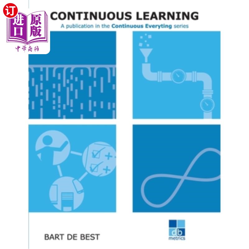 海外直订DevOps Continuous Learning: Publication in the Continuous Everything series DevOps持续学习:在“持续一切”系