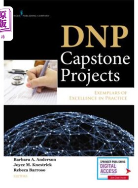海外直订医药图书Dnp Capstone Projects: Exemplars of Excellence in Practice Dnp Capstone项目:实践中的优秀范例