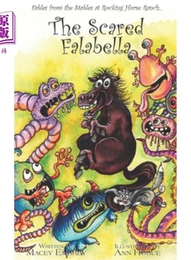 海外直订The Scared Falabella: Fables from the Stables at Rocking Horse Ranch 惊吓的法拉贝拉:来自摇摆马牧场马厩的寓