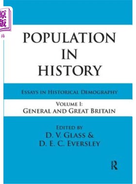 海外直订Population in History: Essays in Historical Demography, Volume I: General and Gr 历史上的人口:历史人口学随