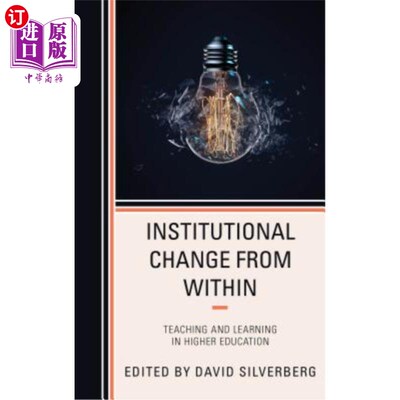 海外直订Institutional Change from Within: Teaching and Learning in Higher Education 内制度变迁：高等教育中的教与学