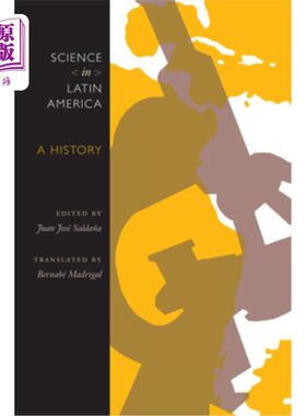 海外直订Science in Latin America: A History 拉丁美洲的科学：历史