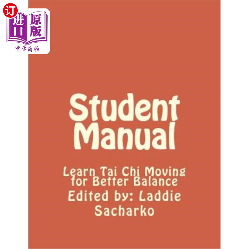 海外直订医药图书Student Manual: Learn Tai Chi Moving for Better Balance 学生手册:学习太极运动更好的平衡