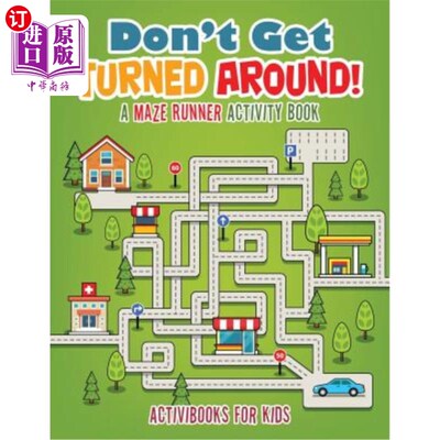 海外直订Don't Get Turned Around! A Maze Runner Activity Book 别掉头！迷宫跑步者活动手册