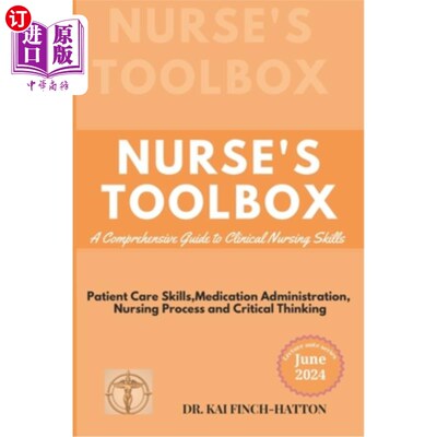 海外直订医药图书Nurse's Toolbox: A Comprehensive Guide to Clinical Nursing Skills 护士工具箱：临床护理技能综合指南