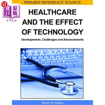 海外直订Healthcare and the Effect of Technology: Developments, Challenges and Advancemen