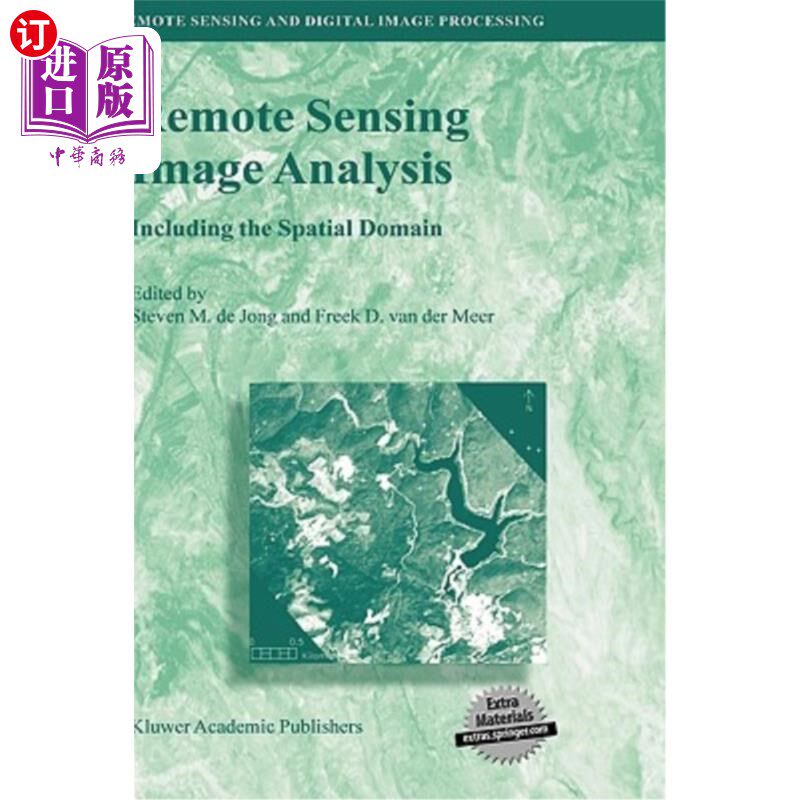 海外直订Remote Sensing Image Analysis: Including the Spatial Domain 遥感图像分析：包括空间域