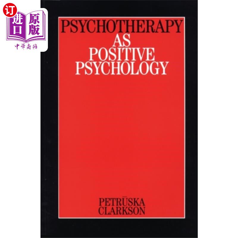 海外直订医药图书Psychotherapy as Positive Psychology 心理治疗与积极心理学