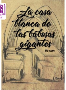 海外直订西班牙语 La casa blanca de las babosas gigantes 巨型蛞蝓的白宫