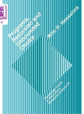 海外直订Programs, Recursion and Unbounded Choice 程序、递归和无限选择