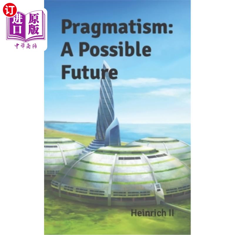 海外直订Pragmatism: A Possible Future 实用主义:可能的未来