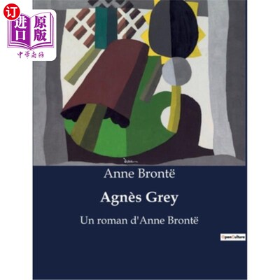 海外直订法语 Agnès Grey: Un roman d'Anne Bront? 罗马人安妮·勃朗特?