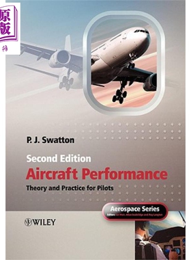 飞行员用飞机性能理论与实践 第2版 Aircraft Performance Theory And Practice For Pilots 英文原版 Peter Swatton 【中商?